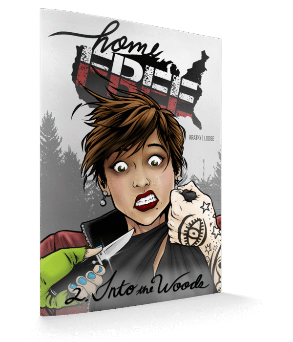 Home Free #2: Into the Woods
