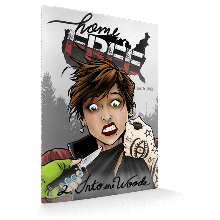 Home Free #2: Into the Woods