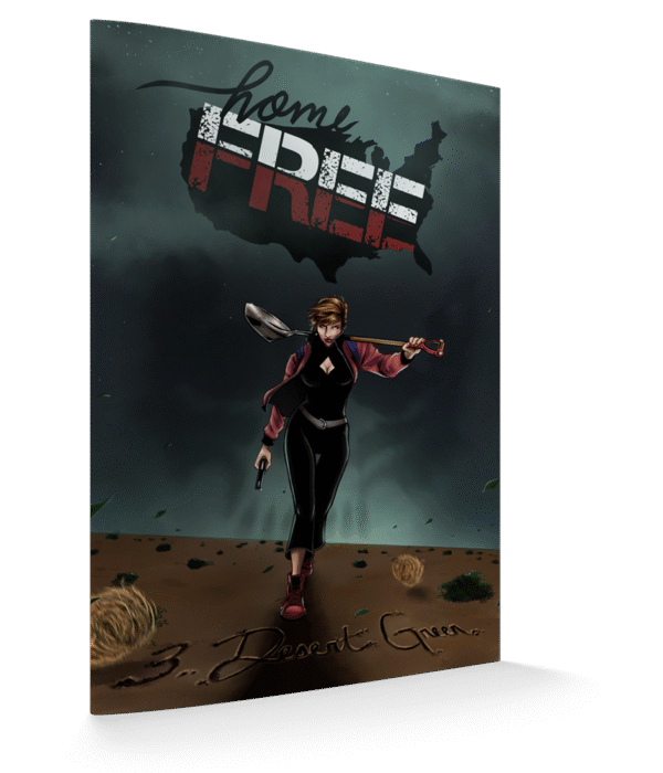 Home Free #3:  Desert Green